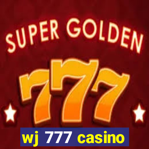 wj 777 casino